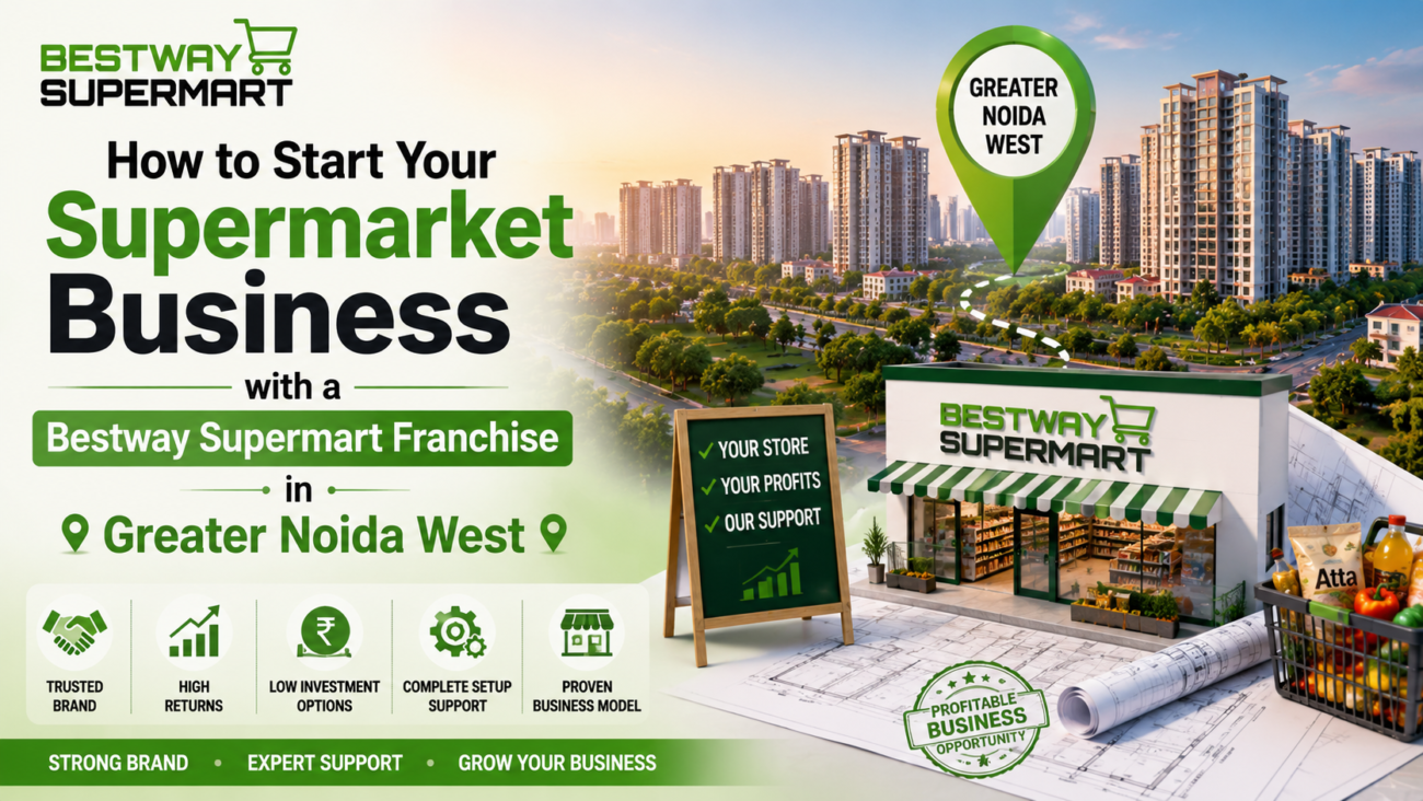 Supermarket Business with a Bestway Supermart Franchise